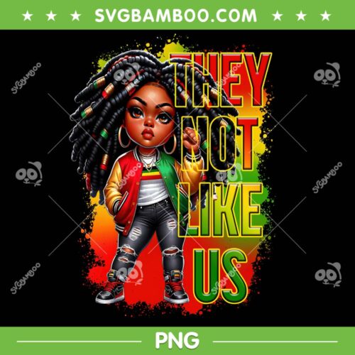 They Not Like Us Black History PNG, Melanin African Black History Month PNG