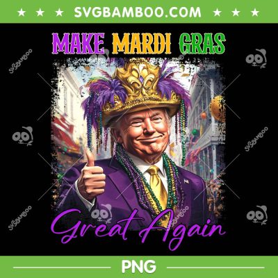 Trump Make Mardi Gras Great Again PNG, Funny Trump Mardi Gras Parade Costume PNG Trump Make Mardi Gras Great Again PNG, Funny Trump Mardi Gras Parade Costume PNG