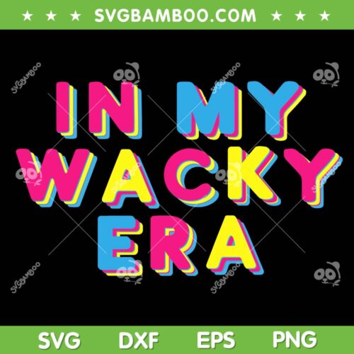 In My Wacky Era SVG PNG, Wacky Mismatch Day 2025 SVG