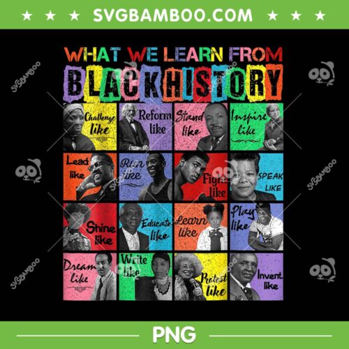What We Learn From Black History PNG, Leaders Black History Month PNG