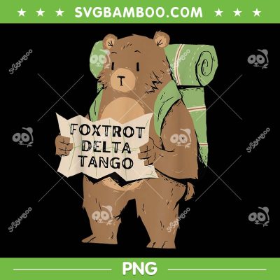 Bear Foxtrot Delta Tango PNG, Funny Bear Hiking Camping PNG