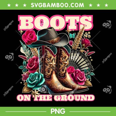 Boots On The Ground Cowgirl PNG, Cowgirl Boot Western Linedance PNG