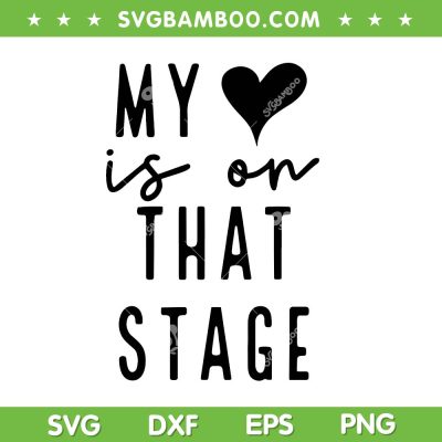 My Heart Is On That Stage SVG, Dance Mom Retro SVG PNG