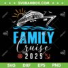 Family Cruise Trip 2025 SVG PNG, Making Memories Cruise Squad 2025 SVG Family Cruise Trip 2025 SVG PNG, Making Memories Cruise Squad 2025 SVG
