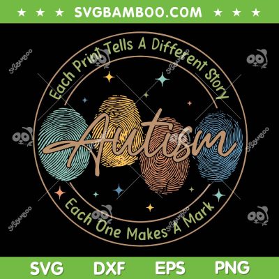 Fingerprint Autism SVG, Each Print Tells A Different Story SVG PNG