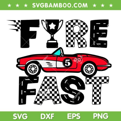Fire Fast Birthday Boy SVG, Kid Boy 5 Years Old Race Car Birthday SVG PNG