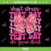 Coquette Test Day PNG, Groovy Don't Stress Do Your Best PNG, Testing Teacher Girl PNG