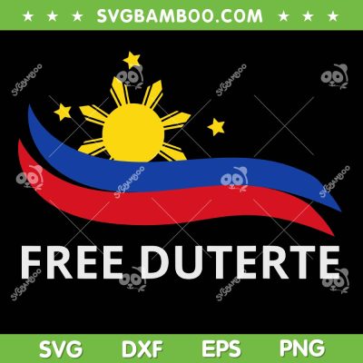 I Stand For Duterte SVG, Bring PRRD Home SVG PNG, Free DU30 Free Duterte DXF SVG PNG EPS I Stand For Duterte SVG, Bring PRRD Home SVG PNG, Free DU30 Free Duterte DXF SVG PNG EPS