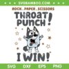 Bluey Muffin Rock Paper Scissors SVG, Bluey Throat Punch I Win SVG PNG