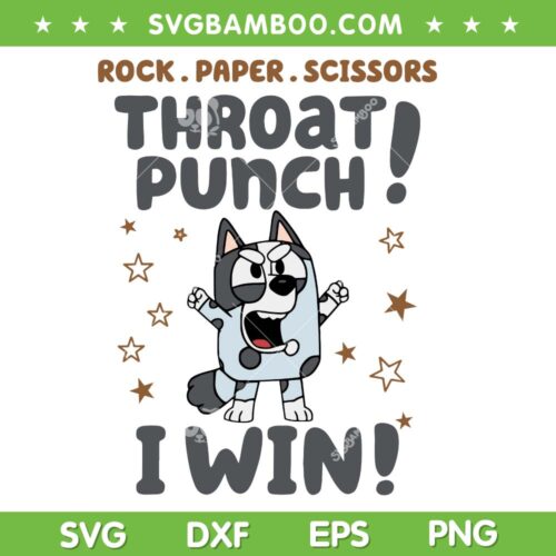 Bluey Muffin Rock Paper Scissors SVG, Bluey Throat Punch I Win SVG PNG
