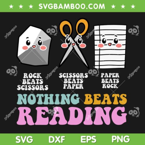 Funny Rock Paper Scissors SVG PNG, Nothing Beats Reading SVG