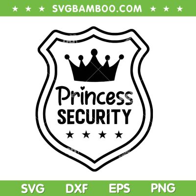 Disney Princess Security SVG, Protection Birthday Party SVG PNG, Princess Family Vacation DXF SVG PNG EPS Disney Princess Security SVG, Protection Birthday Party SVG PNG, Princess Family Vacation DXF SVG PNG EPS