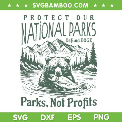 Protect Our National Parks Defund Doge SVG, Parks Not Profits DOGE Coin SVG PNG