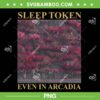 Sleep Token Even in Arcadia PNG, Sleep Token Band Tour 2025 Poster PNG