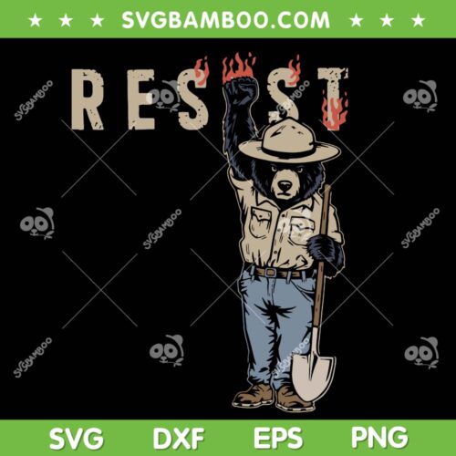 Smokey Bear Resist SVG PNG, Only You Can Prevent Fascism SVG