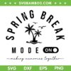 Spring Break 2025 Mode On SVG, Spring Vacation Party 2025 SVG PNG