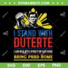 Bring PRRD Home SVG PNG, Support Duterte SVG, I Stand with Duterte DXF SVG PNG EPS Bring PRRD Home SVG PNG, Support Duterte SVG, I Stand with Duterte DXF SVG PNG EPS
