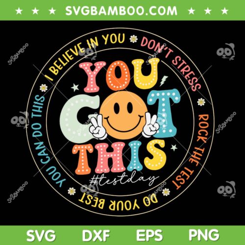 Test Day You Got This SVG, Rock The Test Teacher Testing Day 2025 SVG PNG, Smiley Face Positivity Circle SVG