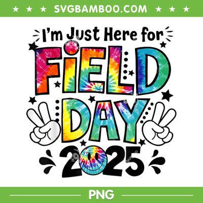 Tie Dye Just Here For Field Day 2025 PNG, Peace Sign Teacher Field Day PNG