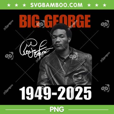 Big George RIP 2025 PNG, Vintage Foreman George in memory PNG