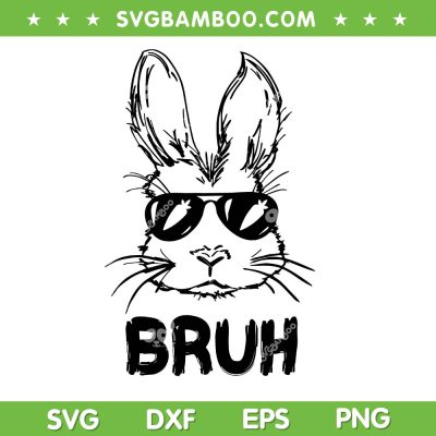Bunny With Sunglasses Bruh SVG, Funny Bruh Easter Bunny SVG PNG Bunny With Sunglasses Bruh SVG, Funny Bruh Easter Bunny SVG PNG