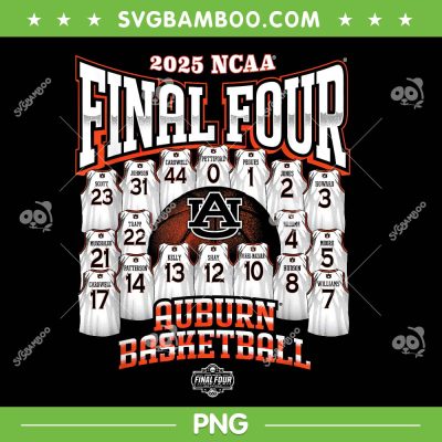 Auburn Final Four 2025 PNG, Auburn Mens Basketball Champions PNG Auburn Final Four 2025 PNG, Auburn Mens Basketball Champions PNG
