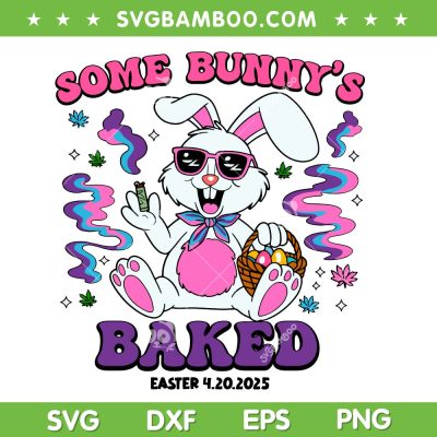 Bunny 420 Easter SVG, Some Bunnys Baked Easter 2025 SVG PNG, Rabbit Smoking Weed SVG PNG