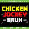 Chicken Jockey Bruh SVG, Funny Minecraft Chicken Jockey SVG PNG Chicken Jockey Bruh SVG, Funny Minecraft Chicken Jockey SVG PNG