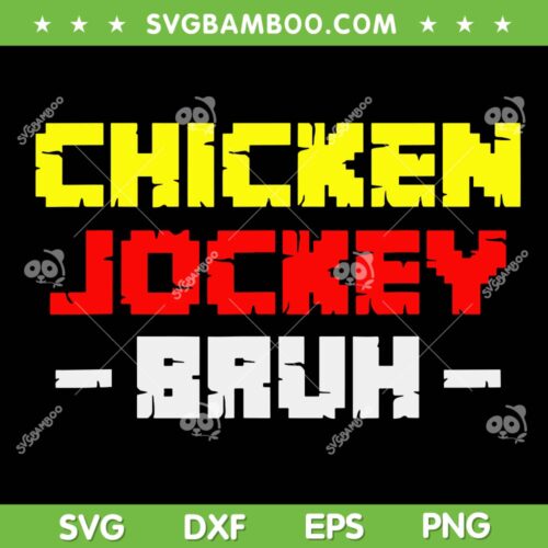 Chicken Jockey Bruh SVG, Funny Minecraft Chicken Jockey SVG PNG