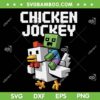 Chicken Jockey SVG, MineCraft Chicken Pixel Funny SVG PNG