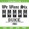 Duke Blue Devils Champions 2025 SVG, Duke Basketball We Want Six SVG PNG Duke Blue Devils Champions 2025 SVG, Duke Basketball We Want Six SVG PNG
