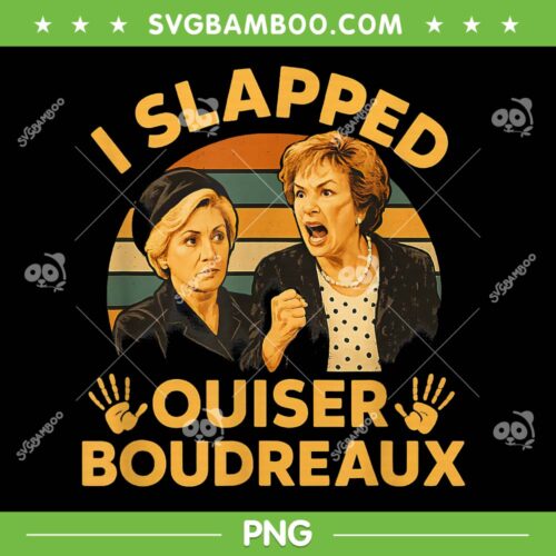 I Slapped Ouiser Boudreaux PNG, Funny Women Vintage Retro PNG