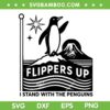 Penguin Flippers Up SVG, I Stand With The Penguins SVG PNG