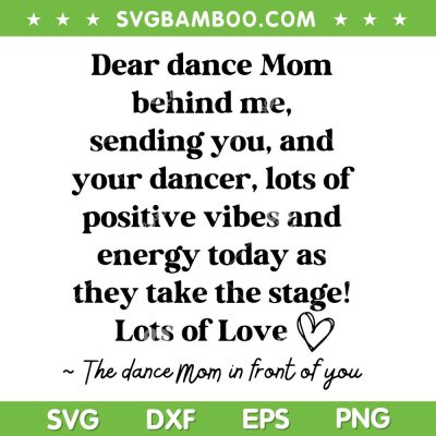 Dear Dance Mom Behind Me SVG, Mothers Day 2025 for Dance Mom SVG PNG, The Dace Mom in Front of You SVG Dear Dance Mom Behind Me SVG, Mothers Day 2025 for Dance Mom SVG PNG, The Dace Mom in Front of You SVG