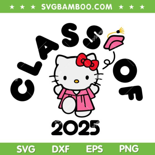 Hello Kitty Class Of 2025 SVG, Kawaii Kitty Graduation Seniors SVG, Hello Kitty in Cap and Robe DXF SVG PNG EPS