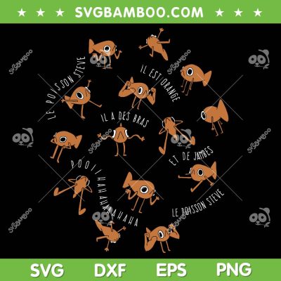 Le Poisson Steve SVG PNG, Funny Fish Le Poisson Steve Meme SVG