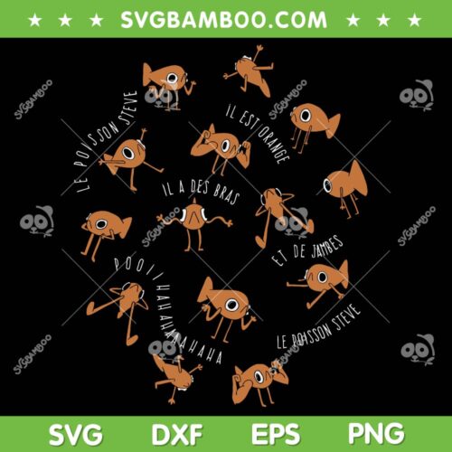 Le Poisson Steve SVG PNG, Funny Fish Le Poisson Steve Meme SVG