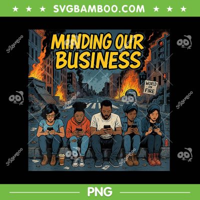 Minding Our Business PNG, People on Phones in Apocalypse PNG, Dark Modern Society Artwork PNG Minding Our Business PNG, People on Phones in Apocalypse PNG, Dark Modern Society Artwork PNG