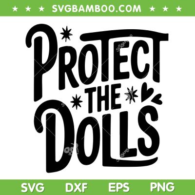 Protect The Dolls SVG, Trans Women Solidarity SVG PNG