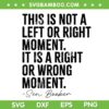 This is Not a Left or Right Moment SVG, Senator Cory Booker SVG PNG, Social Justice Clipart Design This is Not a Left or Right Moment SVG, Senator Cory Booker SVG PNG, Social Justice Clipart Design