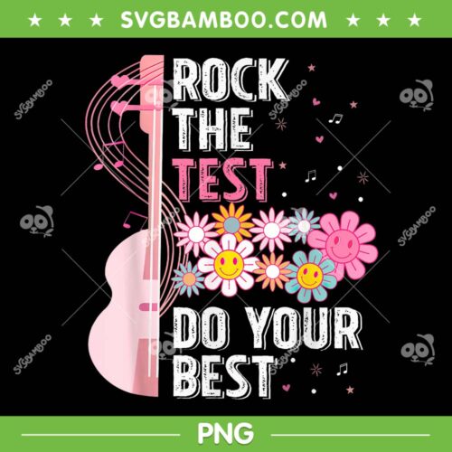 Rock The Test Do Your Best Groovy PNG, Teachers Guitar Music Test Day PNG