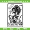The Volleyball Mom Tarot Card SVG, Skeleton Volleyball Mothers Day SVG PNG
