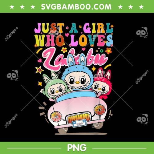 Just a Girl Who Loves Labubu PNG, Funny Labubu Driving Car PNG, Cute Labubu The Monsters Meme PNG