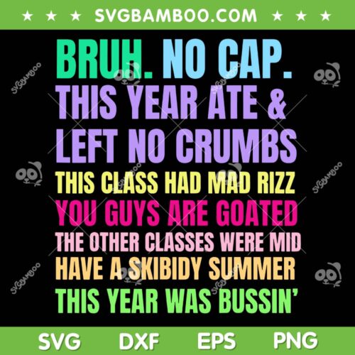 Gen A Slang Teachers SVG, Bruh No Cap Last Day 2025 SVG PNG, Happy Last Day DXF SVG PNG EPS