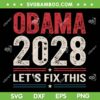 Obama 2028 Lets Fix This SVG PNG, Funny Obama President 2028 SVG Obama 2028 Lets Fix This SVG PNG, Funny Obama President 2028 SVG