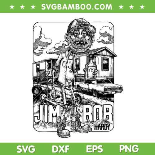 Jim Bob HARDY SVG, Hardy Country Music SVG PNG, Hardy Bob Drink Beer DXF SVG PNG EPS