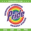 Remove Stubborn Pride Orange Stains SVG, Resist Trump Pride Month LGBTQ SVG PNG Remove Stubborn Pride Orange Stains SVG, Resist Trump Pride Month LGBTQ SVG PNG