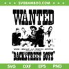 Wanted Backstreet Boys SVG PNG, Nick Brian AJ Kevin Howie SVG, Backstreet Boys Band SVG Wanted Backstreet Boys SVG PNG, Nick Brian AJ Kevin Howie SVG, Backstreet Boys Band SVG