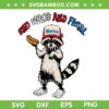 Red White and Feral SVG PNG, Funny Raccoon Merica 4th of July SVG