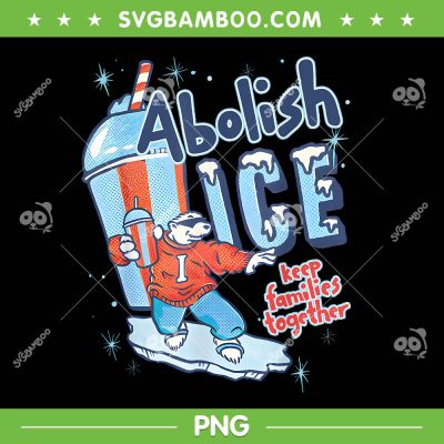 Abolish Ice PNG, Keep Families Together Abolish Ice PNG Abolish Ice PNG, Keep Families Together Abolish Ice PNG